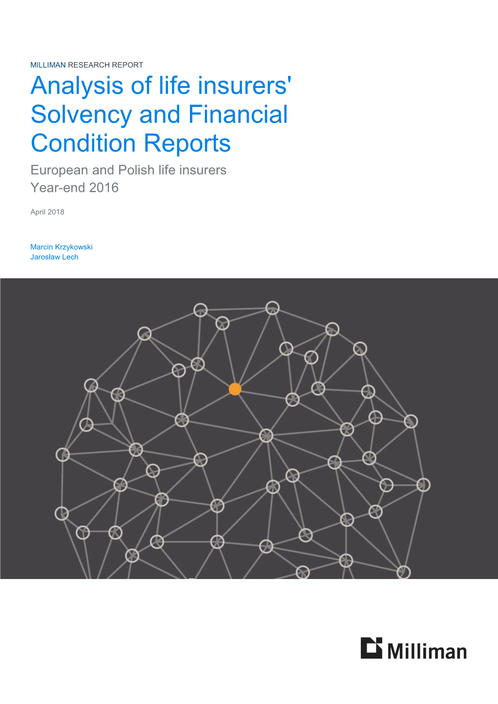 Analysis of Life Insurers' Solvency and Financial Condition Reports European and Polish Life Insurers Year-End 2016