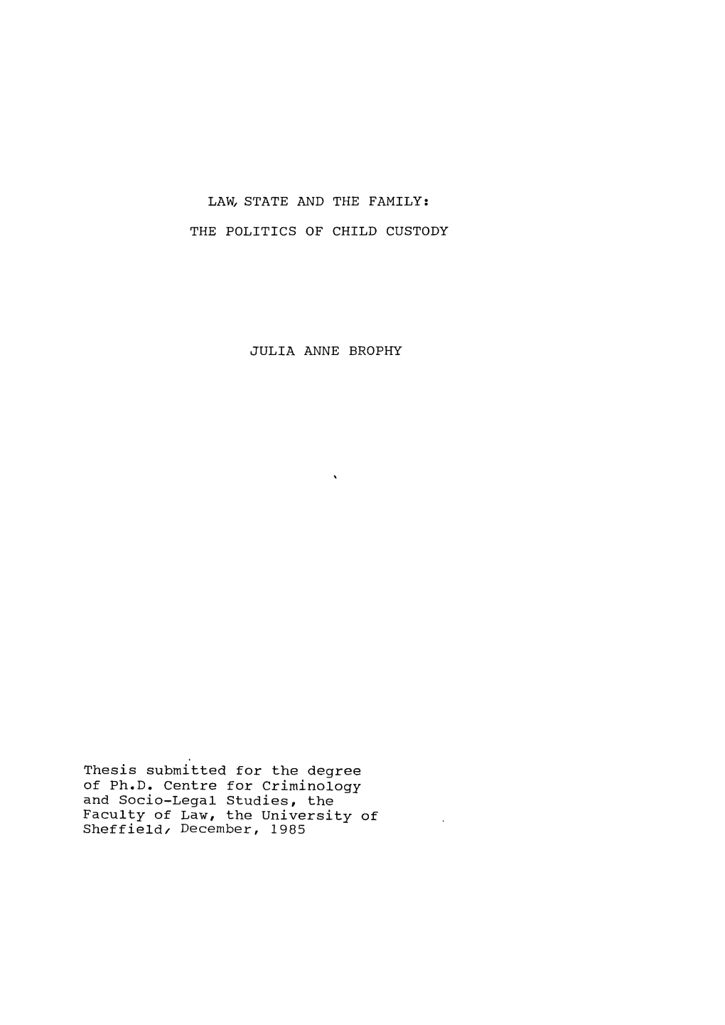 LAW, STATE and the FAMILY: the POLITICS of CHILD CUSTODY in the 1980S