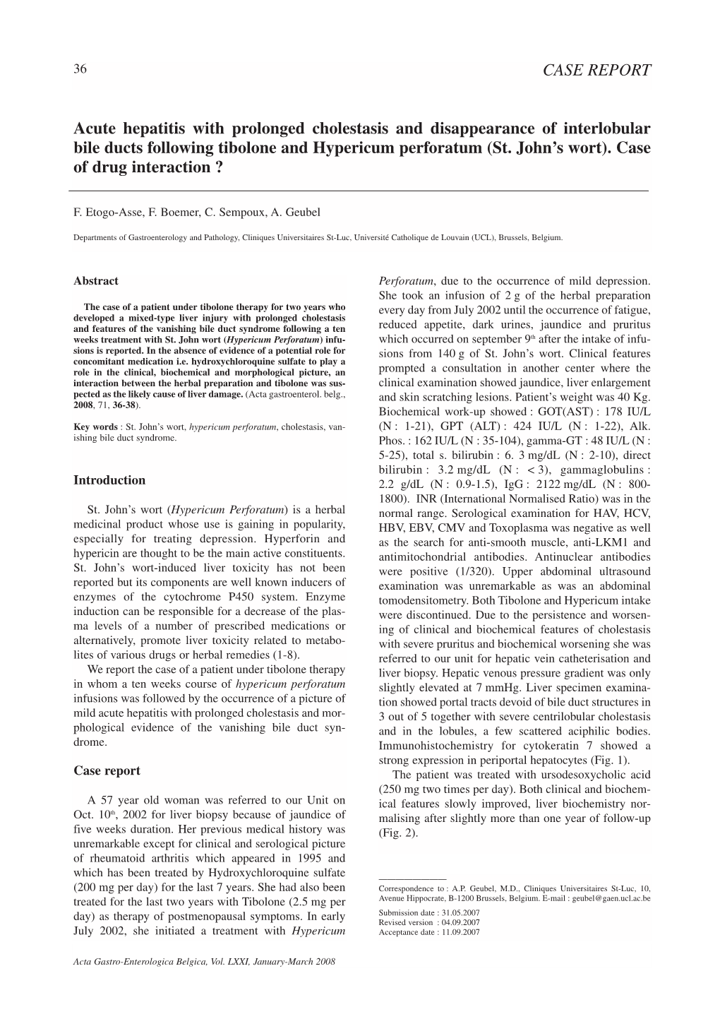 Acute Hepatitis with Prolonged Cholestasis and Disappearance of Interlobular Bile Ducts Following Tibolone and Hypericum Perforatum (St