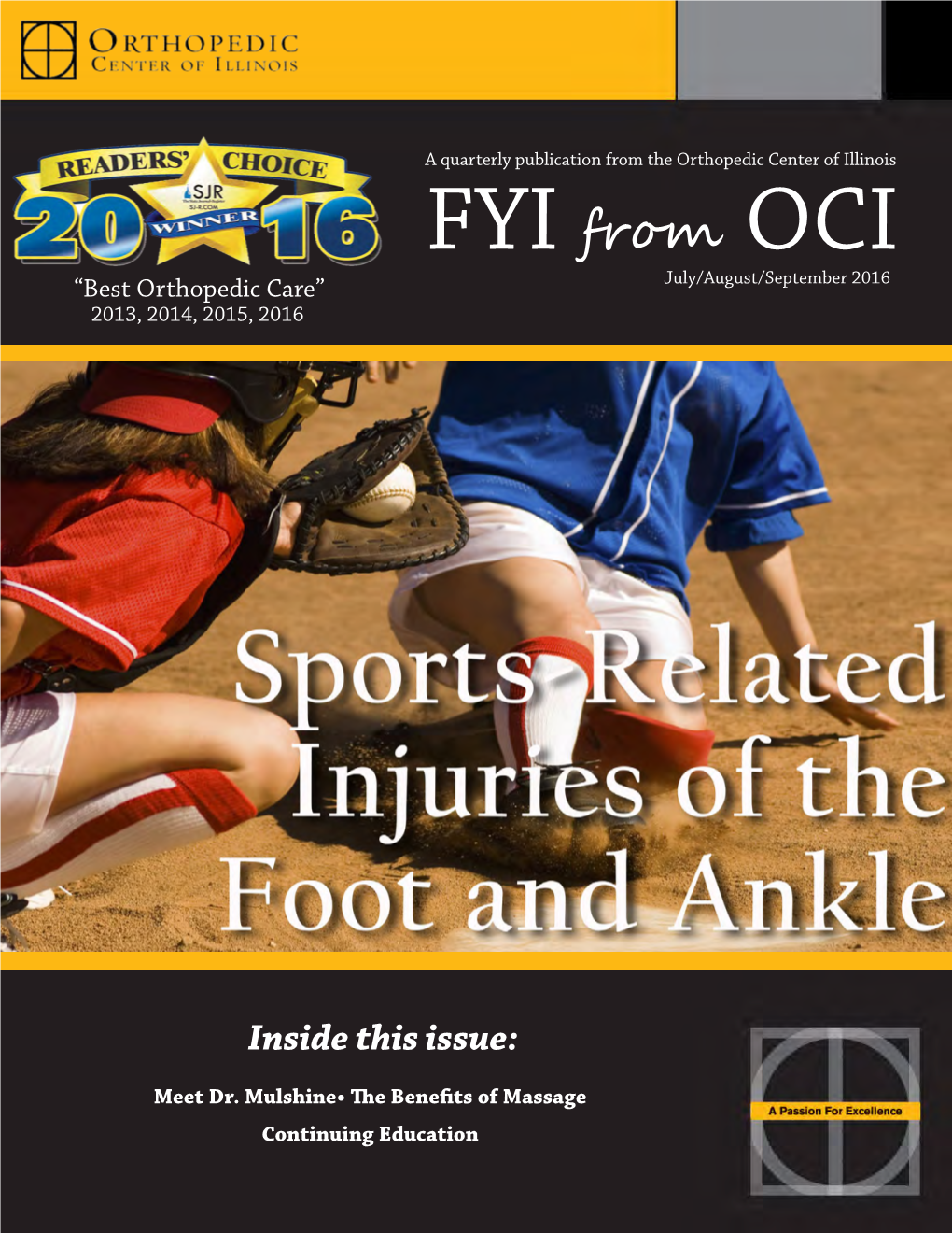 FYI from OCI “Best Orthopedic Care” July/August/September 2016 2013, 2014, 2015, 2016