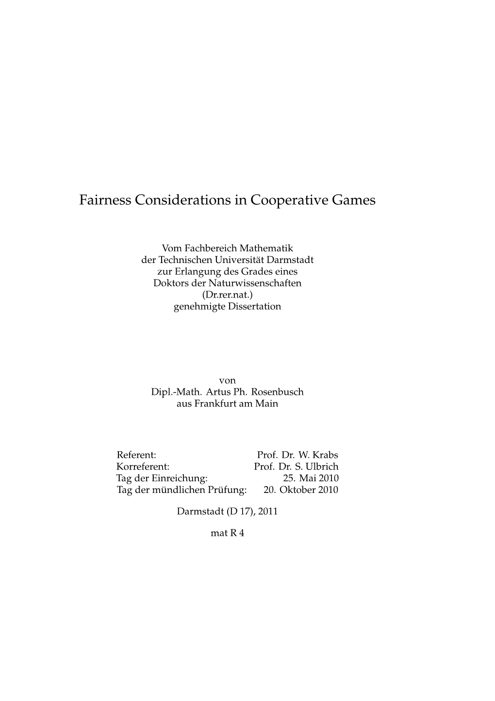 Fairness Considerations in Cooperative Games