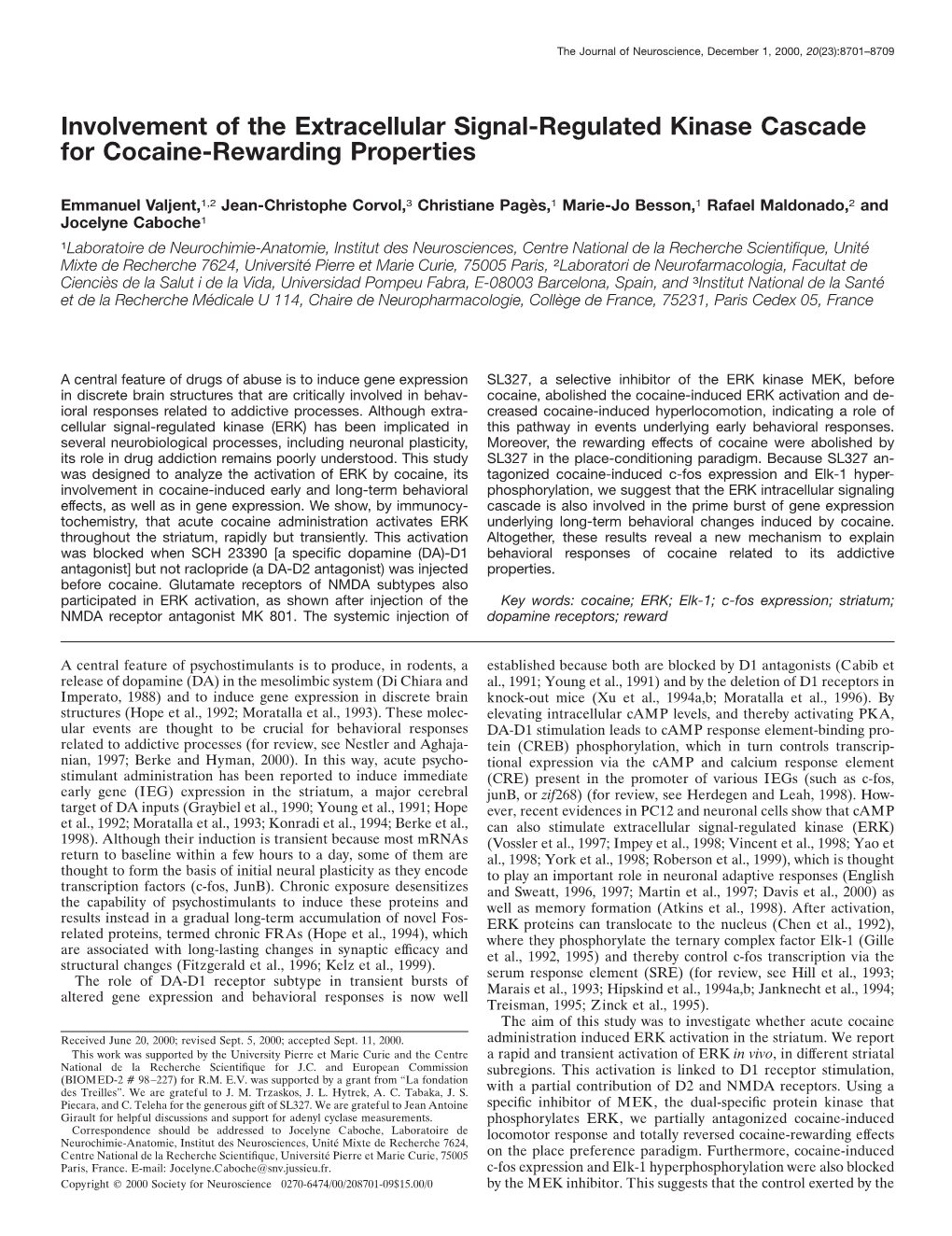 Involvement of the Extracellular Signal-Regulated Kinase Cascade for Cocaine-Rewarding Properties