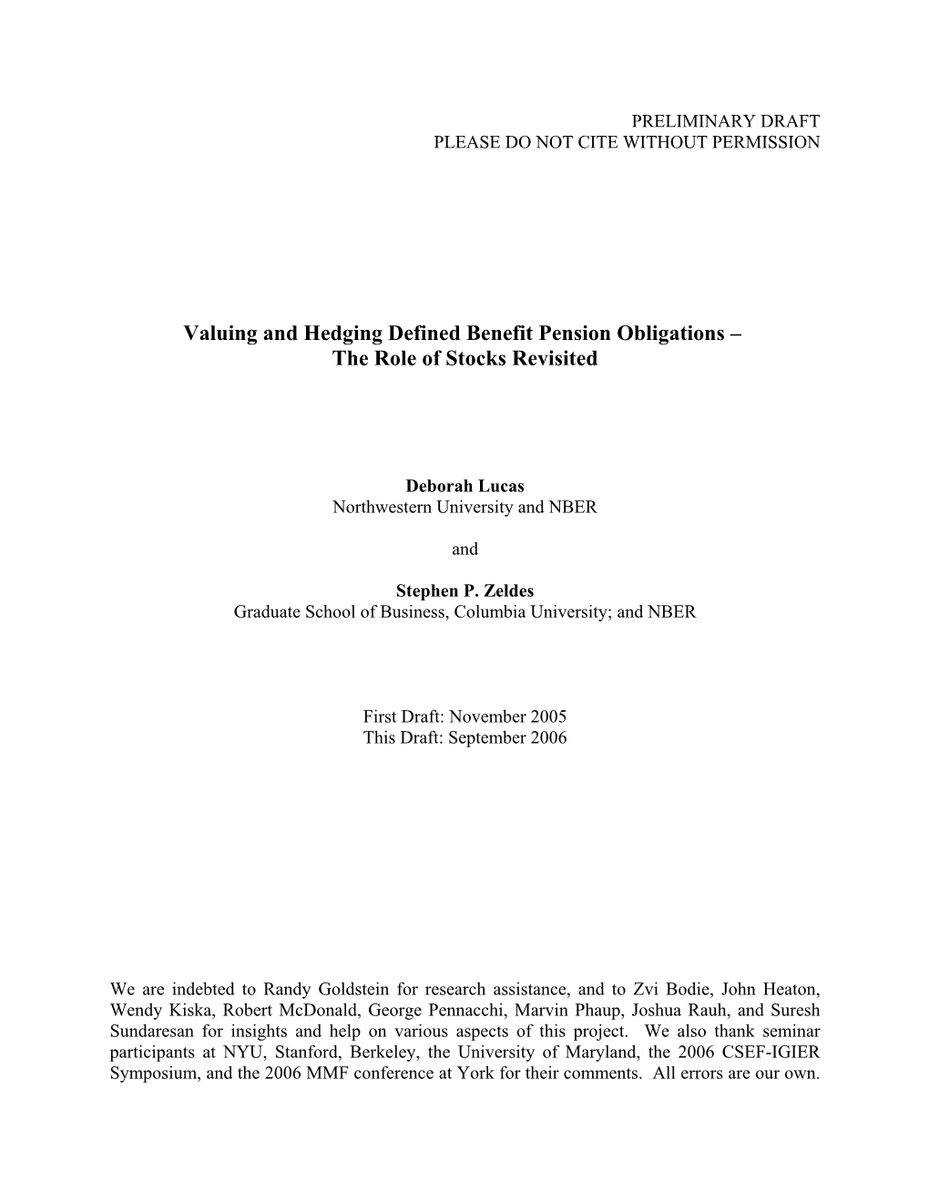 Valuing and Hedging Defined Benefit Pension Plans: the Role of Stocks