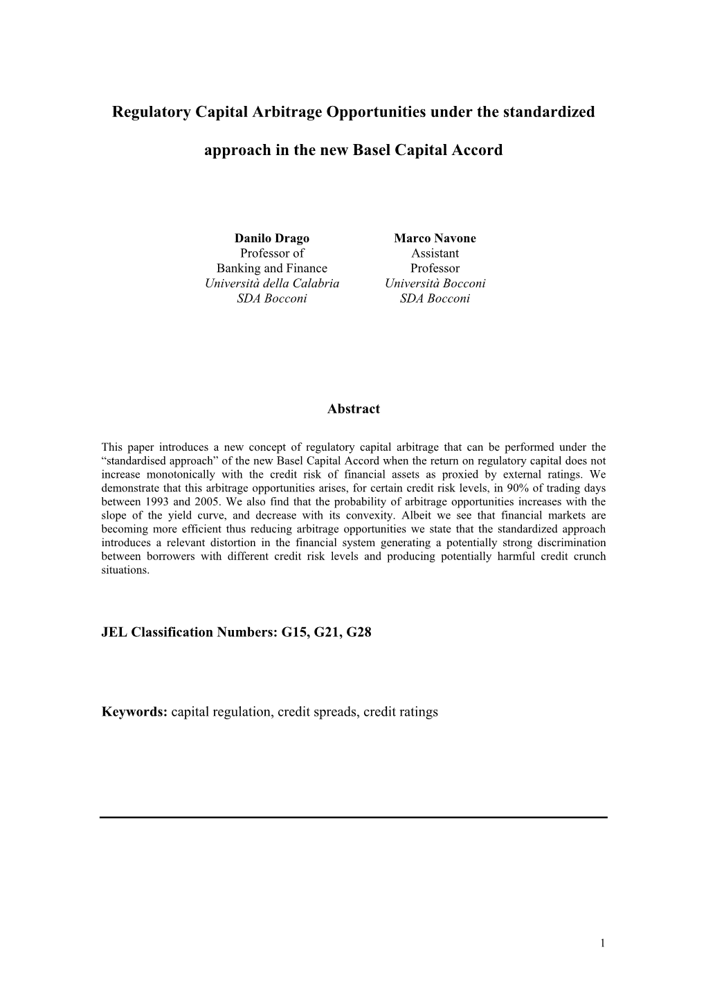 Regulatory Capital Arbitrage Opportunities Under the Standardized