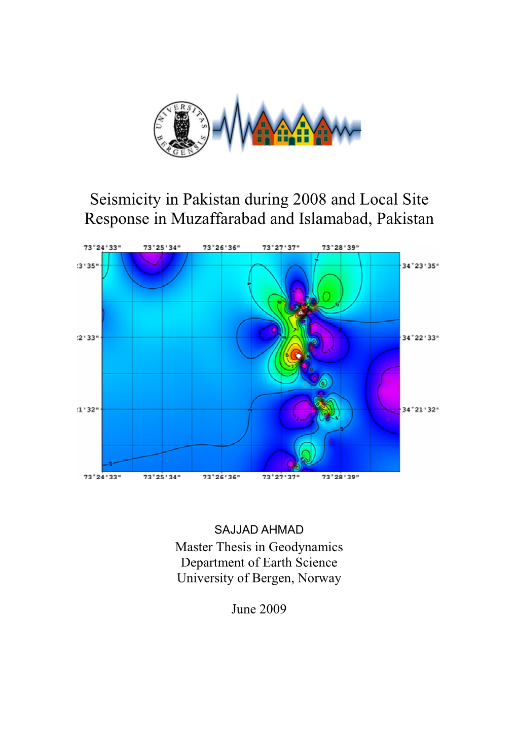 Seismicity in Pakistan During 2008 and Local Site Response in Muzaffarabad and Islamabad, Pakistan