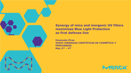 Synergy of Mica and Inorganic UV Filters Maximizes Blue Light Protection As First Defense Line