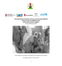 (SQUEAC) Sokoto-South LGA CMAM Program Sokoto State, Northern Nigeria January-February 2015