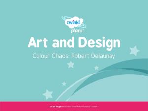 Art and Design Colour Chaos: Robert Delaunay