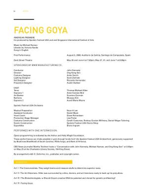 FACING GOYA AMERICAN PREMIERE Co-Produced by Spoleto Festival USA and and Singapore International Festival of Arts