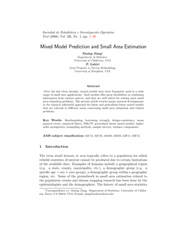 Mixed Model Prediction and Small Area Estimation Jiming Jiang∗ Department of Statistics University of California, USA P