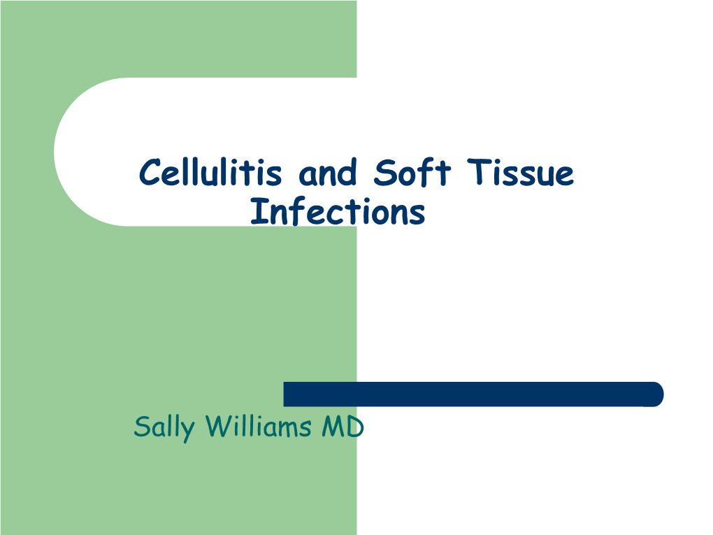 Cellulitis and Soft Tissue Infections