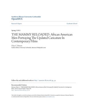 THE MAMMY RELOADED: African American Men Portraying the Pu Dated Caricature in Contemporary Films Ukiya C