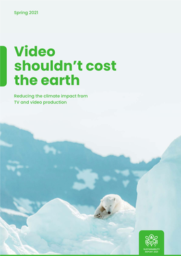 Video Shouldn't Cost the Earth