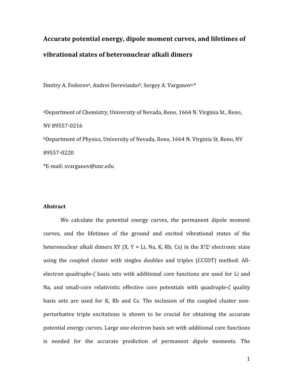 Accurate Potential Energy, Dipole Moment Curves, and Lifetimes of Vibrational States of Heteronuclear Alkali Dimers