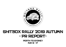 Shitbox Rally 2019 Autumn - Pr Report- Perth to Sydney May 8 - 17 About the Shitbox Rally 2019 Autumn