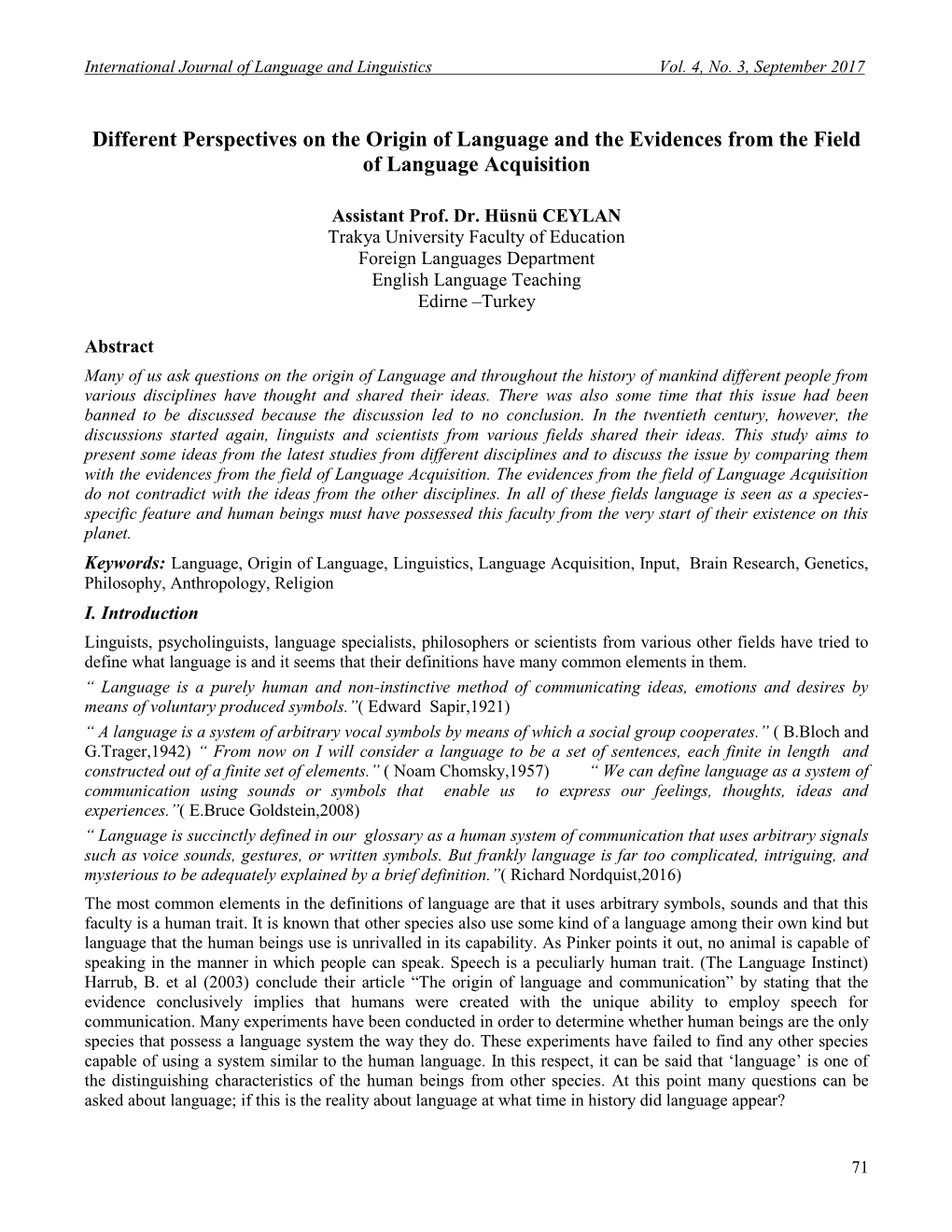 Different Perspectives on the Origin of Language and the Evidences from the Field of Language Acquisition