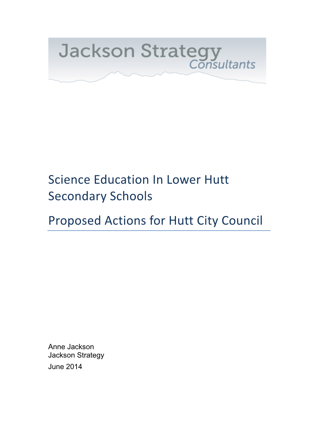 Science Education in Lower Hutt Secondary Schools Proposed Actions for Hutt City Council