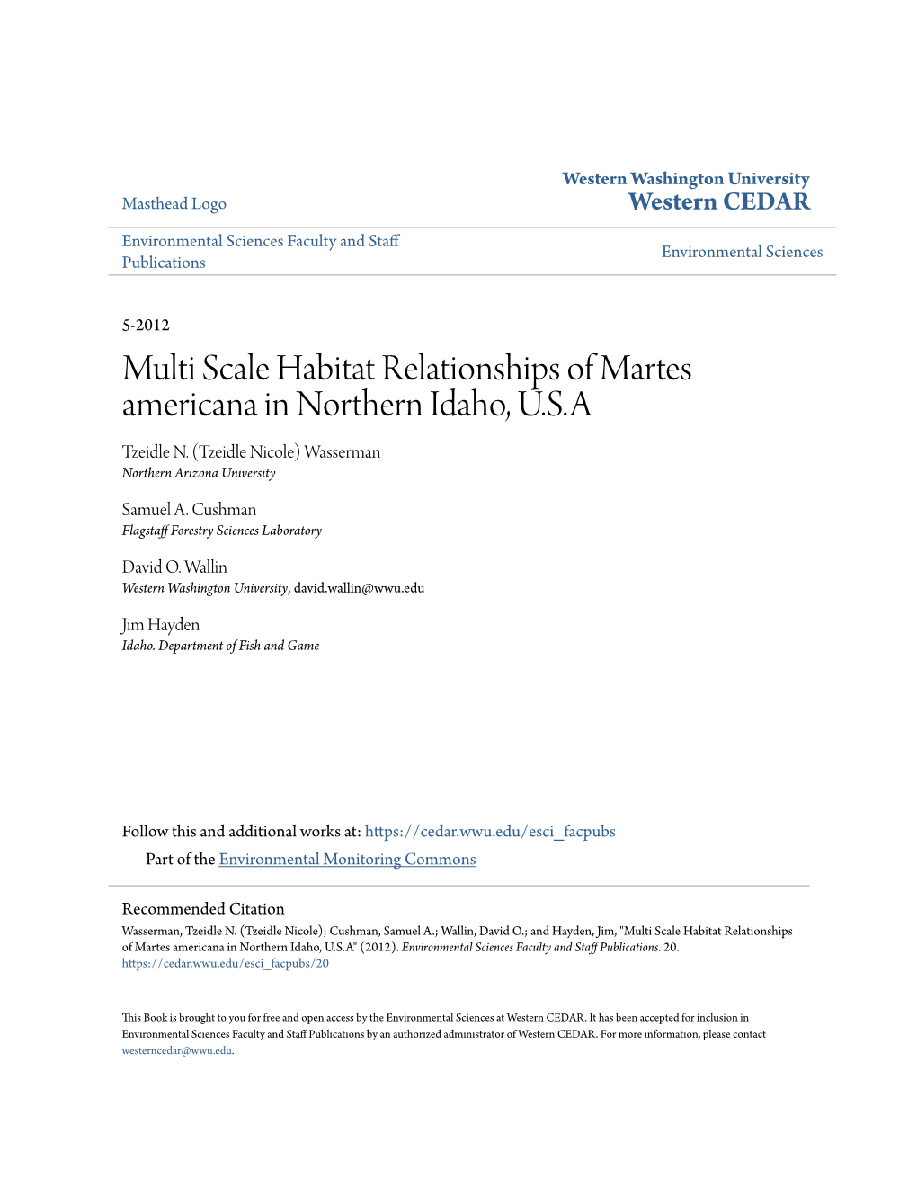 Multi Scale Habitat Relationships of Martes Americana in Northern Idaho, U.S.A Tzeidle N