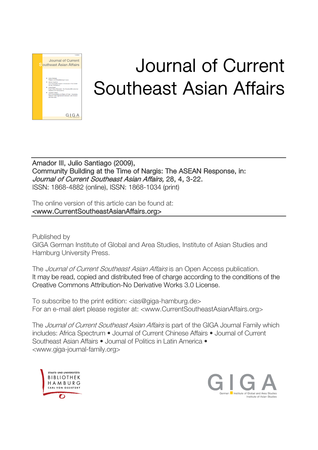 Community Building at the Time of Nargis: the ASEAN Response, In: Journal of Current Southeast Asian Affairs, 28, 4, 3-22