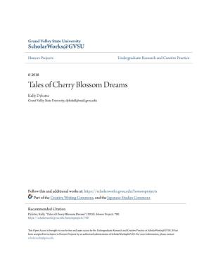 Tales of Cherry Blossom Dreams Kelly Dykstra Grand Valley State University, Dykskell@Mail.Gvsu.Edu