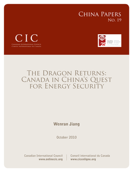 The Dragon Returns: Canada in China's Quest for Energy Security