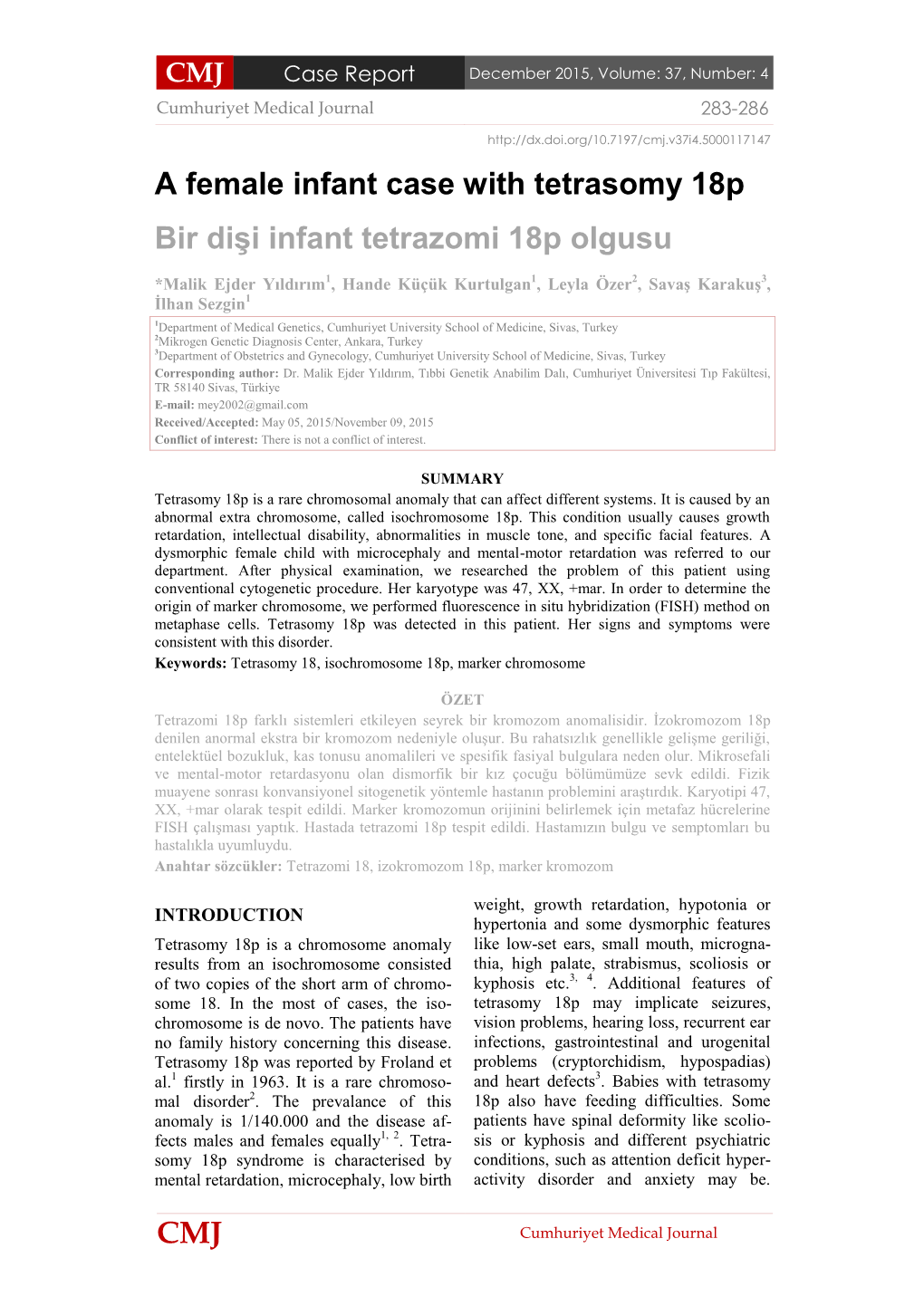 CMJ a Female Infant Case with Tetrasomy 18P Bir Dişi