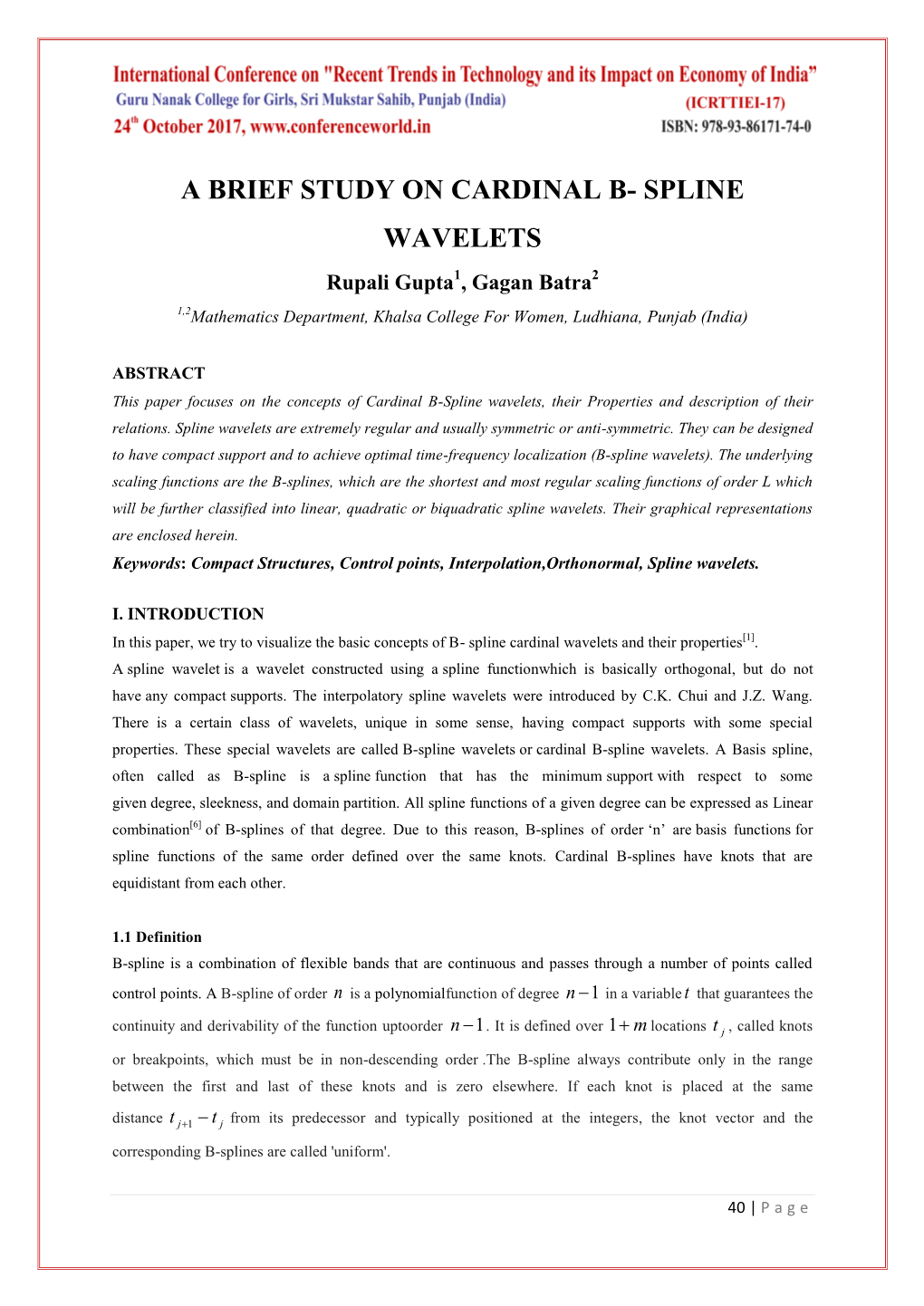 A BRIEF STUDY on CARDINAL B- SPLINE WAVELETS Rupali Gupta1, Gagan Batra2 1,2Mathematics Department, Khalsa College for Women, Ludhiana, Punjab (India)