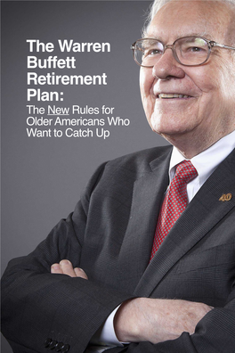 The Warren Buffett Retirement Plan: the New Rules for Older Americans Who Want to Catch up 2