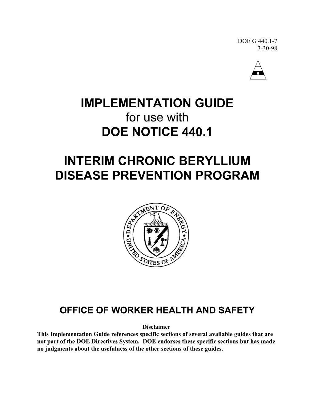 IMPLEMENTATION GUIDE for Use with DOE NOTICE 440.1 INTERIM