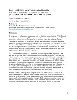 January 2021 HCB 523 Special Topics in Medical Humanities the ETHICS of PHYSICIAN-ASSISTED SUICIDE (PAS) (Or the ETHICS of PHYSICIAN-ASSISTED DEATH (PAD)?)