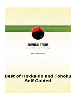 Best of Hokkaido and Tohoku Self Guided 15 Day/14 Nights Best of Hokkaido and Tohoku Self Guided
