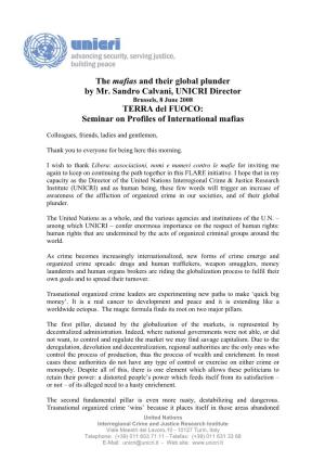 The Mafias and Their Global Plunder by Mr. Sandro Calvani, UNICRI Director Brussels, 8 June 2008 TERRA Del FUOCO: Seminar on Profiles of International Mafias
