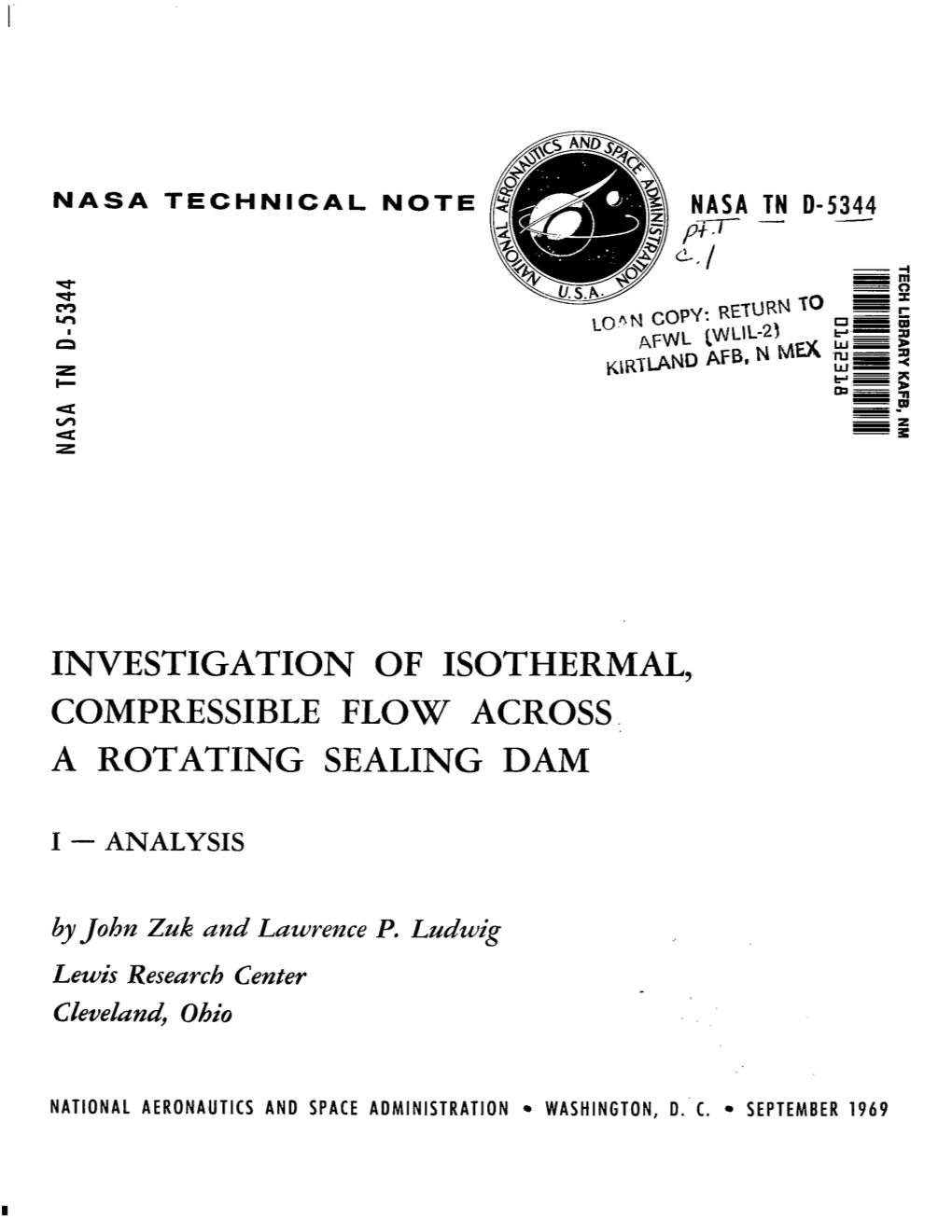 Investigation of Isothermal, Compressible Flow Across a Rotating Sealing Dam