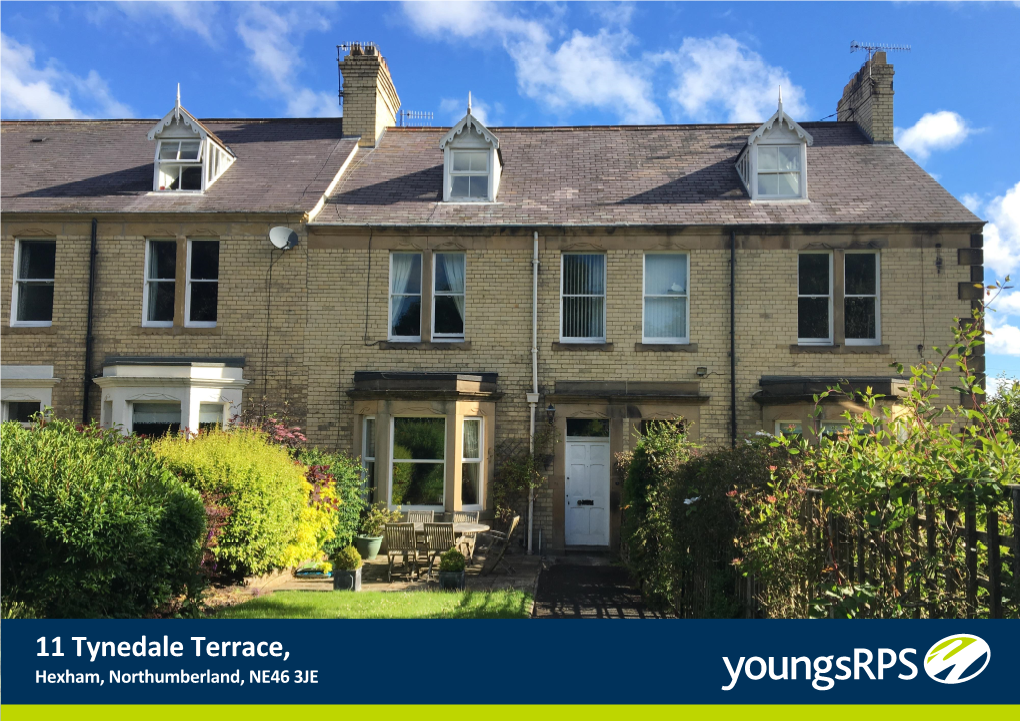 11 Tynedale Terrace, Hexham, Northumberland, NE46 3JE 11 Tynedale Terrace Hexham Northumberland NE46 3JE