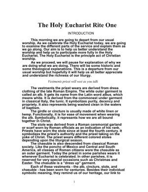 The Holy Eucharist Rite One INTRODUCTION This Morning We Are Going to Depart from Our Usual Worship