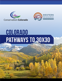 PATHWAYS to 30X30 Conservation Colorado