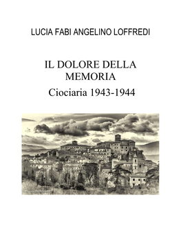 IL DOLORE DELLA MEMORIA Ciociaria 1943-1944
