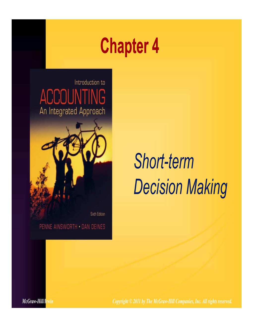 Chapter 4 Short-Term Decision Making