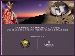 Mashpee Wampanoag Tribe Welcomes the Massachusetts Gaming Commission