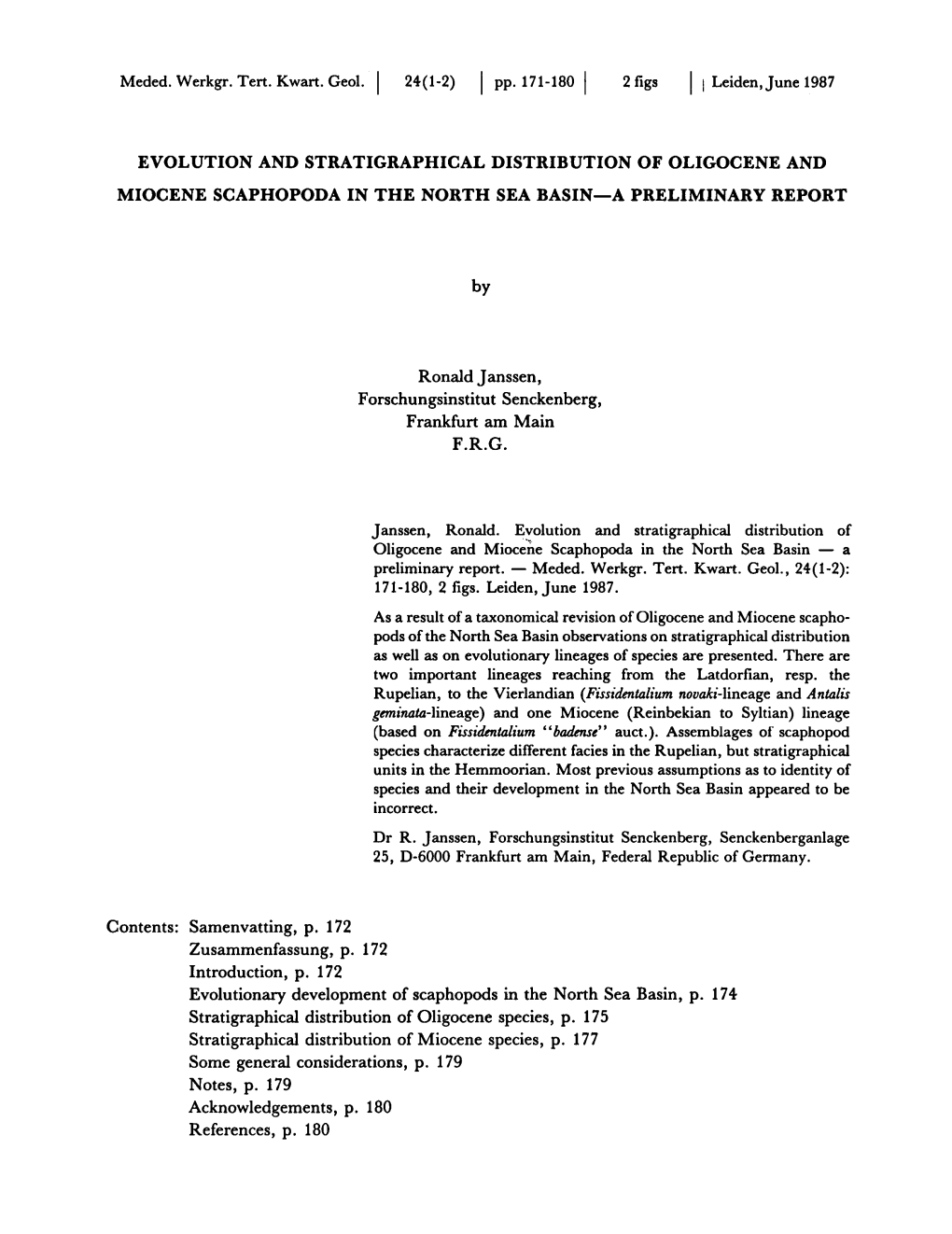 Miocene Scaphopoda in the North Sea Basin — a Preliminary Report