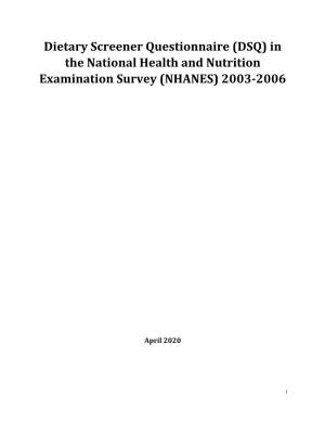 Dietary Screener Questionnaire (DSQ) in the National Health and Nutrition Examination Survey (NHANES) 2003-2006