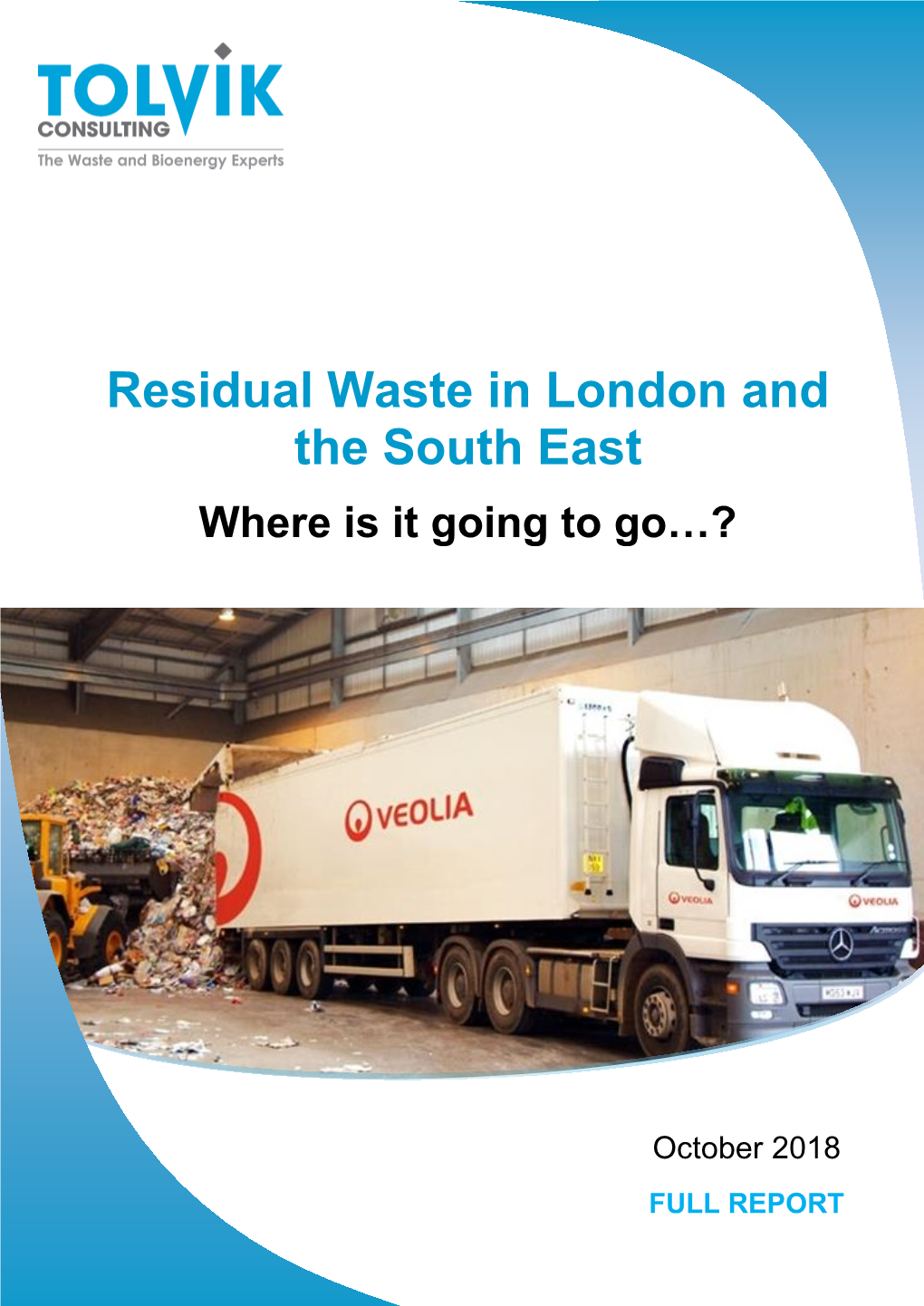 Residual Waste in London and the South East Where Is It Going to Go…?