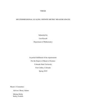 THESIS MULTIDIMENSIONAL SCALING: INFINITE METRIC MEASURE SPACES Submitted by Lara Kassab Department of Mathematics in Partial Fu