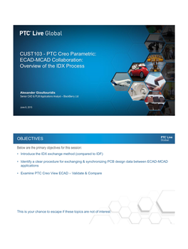 CUST103 - PTC Creo Parametric: ECAD-MCAD Collaboration: Overview of the IDX Process
