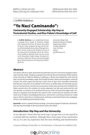 “Yo Nací Caminando”: Community-Engaged Scholarship, Hip Hop As Postcolonial Studies, and Rico Pabón’S Knowledge of Self