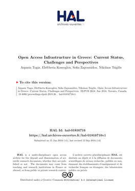 Open Access Infrastructure in Greece: Current Status, Challenges and Perspectives Aspasia Togia, Eleftheria Koseoglou, Sofia Zapounidou, Nikolaos Tsigilis