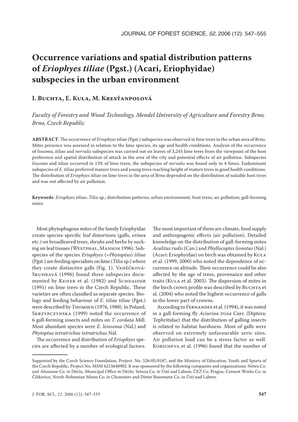 Occurrence Variations and Spatial Distribution Patterns of Eriophyes Tiliae (Pgst.) (Acari, Eriophyidae) Subspecies in the Urban Environment