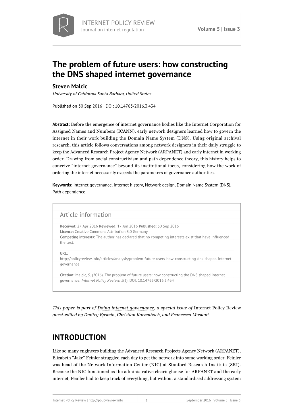 How Constructing the DNS Shaped Internet Governance Steven Malcic University of California Santa Barbara, United States