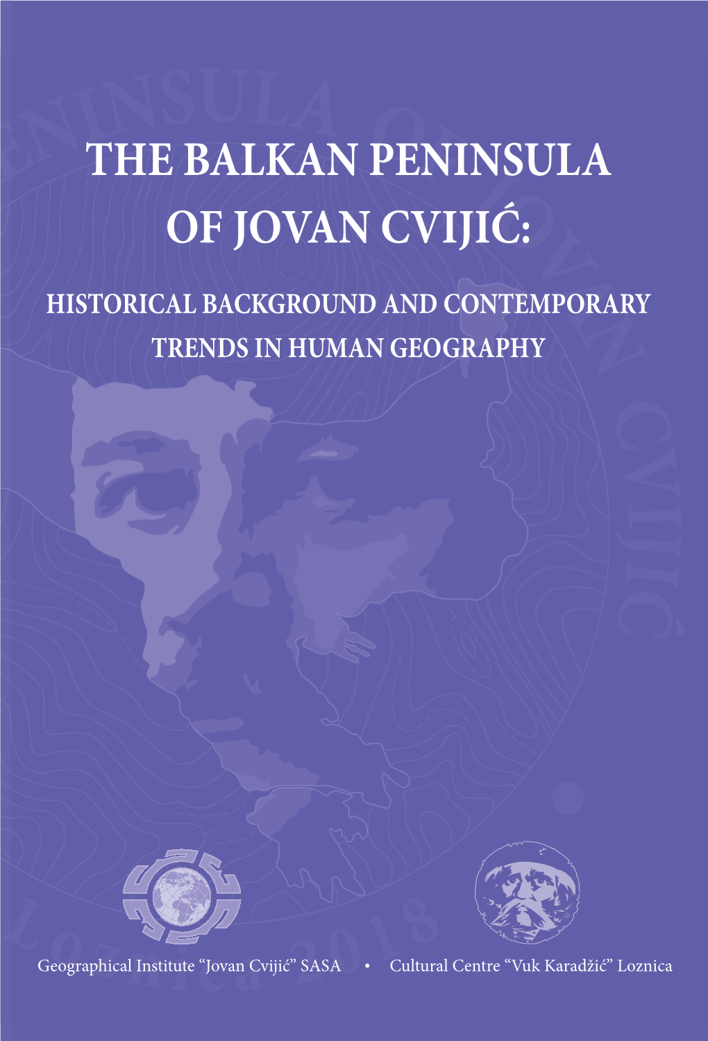 The Balkan Peninsula of Jovan Cvijić