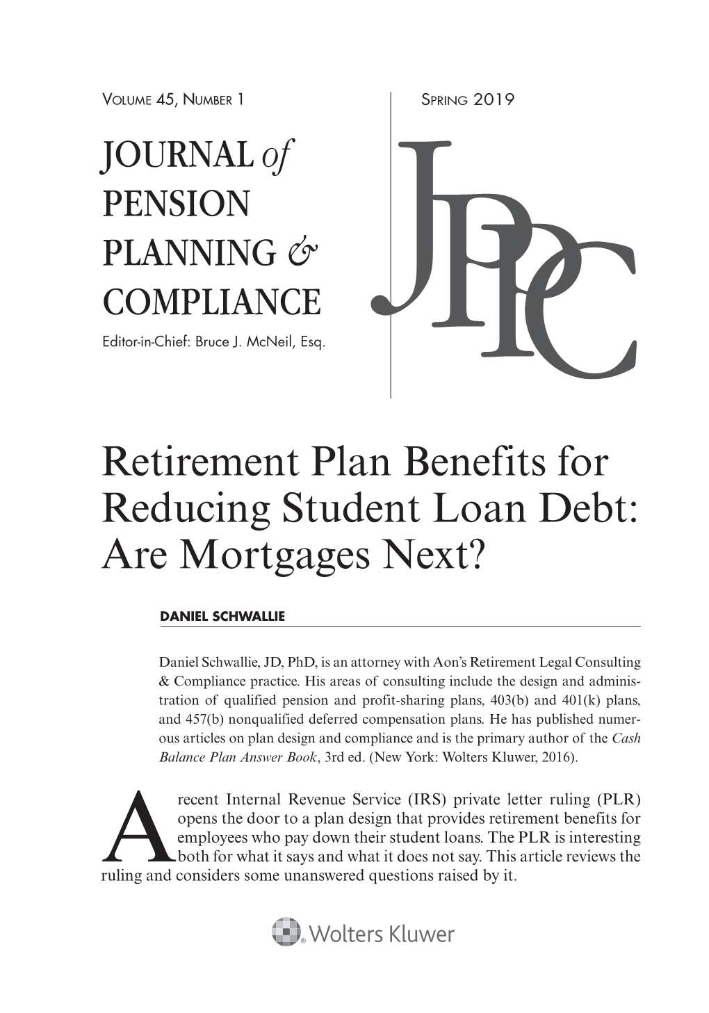 Retirement Plan Benefits for Reducing Student Loan Debt: Are Mortgages Next?